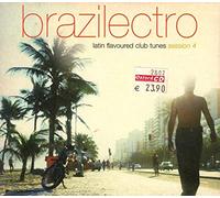 Artistes Divers - Brazilectro Vol.4 : Latin Flavoured Club Tunes