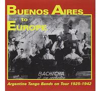 Artistes Divers – Buenos Aires to Berlin – Argentine : de Buenos Aires à l'Europe (1925 à 1942)