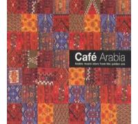 Artistes Divers - Café Arabia Vol.1 - Arabic Music Stars From The Golden Era