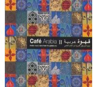 Artistes Divers - Café Arabia Vol.2 - Arabic Music Stars From The Golden Era