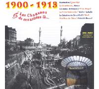 Artistes Divers - Ces Annees la : 1900-1913