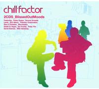 Artistes Divers - Chill Factor : 30 Essential Blissed Out Beats