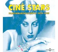 Artistes Divers - Cine Stars : Paris-Berlin-Hollywood 1929-1939