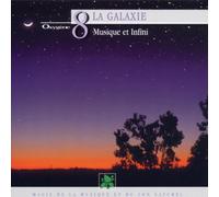 Artistes Divers - Collection Oxygène Vol.8 : La Galaxie - Musique et infini