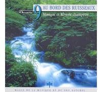 Artistes Divers - Collection Oxygène vol. 9 : Au bord des ruisseaux - Musique et Rêverie champêtre