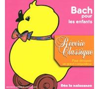 Artistes Divers - Collection Tin'enfants : Rêverie classique n°4 pour découvrir les compositeurs : Bach pour les enfants