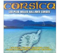 Artistes divers – Corsica : Les Plus Belles Ballades Corses – Sony