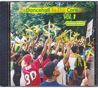 Artistes Divers - Dancehall To The Core Vol.1