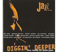 Artistes Divers - Diggin' Deeper : The Roots Of Acid Jazz
