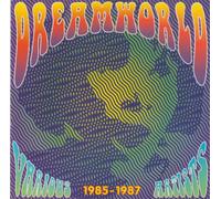 Artistes Divers - Dreamworld 1985-1987