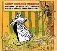 Artistes Divers – Early Tzigane Records 1898-1922 : Budapest-Monte Carlo-Madri