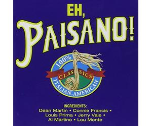 Artistes Divers - Eh, Paisano! 100% Classics Italian-American