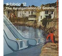 Artistes Divers - Fabric 12 : The Amalgamation Of Soundz