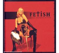 Artistes Divers - Fetish : An Aural Exploration Of Fetish - Digipack de luxe (livret 32 pages)