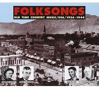 Artistes Divers – Folksongs : Old Time Country Music, USA, 1926-1944