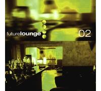 Artistes Divers - Future Lounge 2
