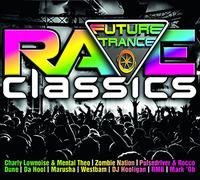 Artistes Divers - Future Trance : Rave Classics