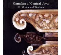 Artistes Divers - Gamelan of Central Java Vol. III - Modes & Timbres