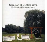 Artistes Divers - Gamelan of Central Java Vol. XI - Music of Remembrance