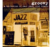 Artistes Divers - Groovy Vol.1 : A Collection Of Rare Jazzy Club Tracks