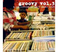 Artistes Divers - Groovy Vol.3 : A Collection Of Rare Jazzy Club Tracks