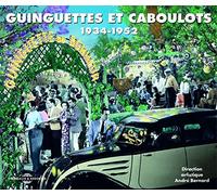 Artistes Divers - Guinguettes et caboulots (1934 - 1952)