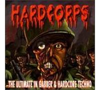 Artistes Divers - Hardcorps - The Ultimate In Gabber & Hardcore Techno