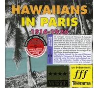 Artistes Divers - Hawaiians in Paris Anthologie 1916-1926