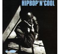 Artistes Divers - Hip Bop'N'Cool