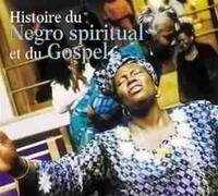 Artistes Divers - Histoire du Negro Spiritual et du Gospel