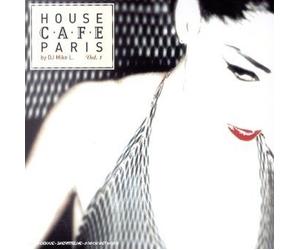 Artistes Divers - House Cafe Paris By DJ Mike L. Vol. 1