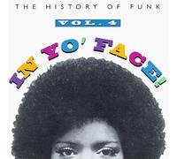 Artistes Divers - In Yo' Face! - The History Of Funk Vol.4