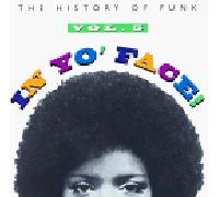 Artistes Divers - In Yo' Face! - The History Of Funk Vol.5