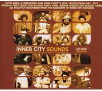 Artistes Divers - Inner City Sounds - Gritty Soul & Underground Funk From The Vaults Of Inner City Records