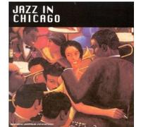 Jazz In Chicago Vol. 1