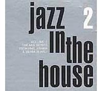 Artistes Divers - Jazz In The House Mix Series 2