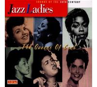 Artistes Divers - Jazz Ladies : The Queens Of Cool