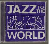 Artistes Divers - Jazz To The World