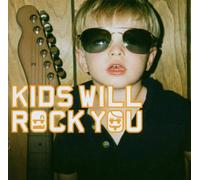 Artistes Divers - Kids Will Rock You