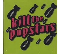 Artistes Divers - Kill The Pop Stars