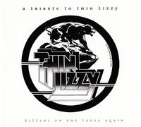 Artistes Divers - Killers On The Loose Again : A Tribute To Thin Lizzy