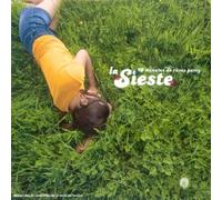 Artistes Divers - La Sieste : 74 minutes de rêves party - Digipack