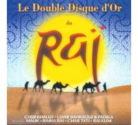 Artistes Divers - Le Double Disque d Or du Rai