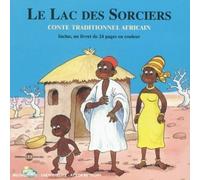 Artistes Divers - Le Lac des sorciers - Conte traditionnel africain