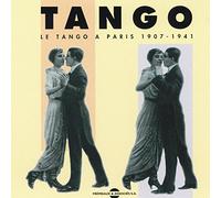 Artistes Divers – Le Tango à Paris : 1907-1941