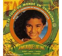 Artistes Divers - Le Tour du monde en chansons : Amérique Latine