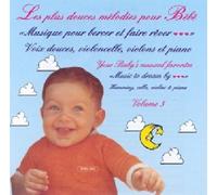 Artistes Divers - Les Plus Douces Melodies pour Bebe-Vol. 3