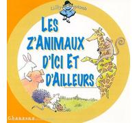 Artistes Divers - Les Z'animaux d'ici ou d'ailleurs