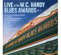 Artistes Divers - Live At W. C. Handy Blues Awards Vol. 1