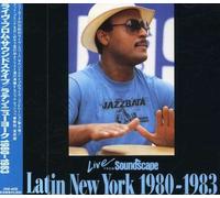 Artistes Divers - Live From Soundscape : Latin New York 1980-1983